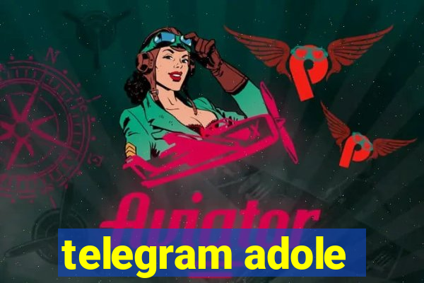 telegram adole